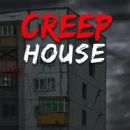 Creep House