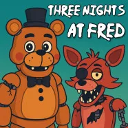 Three Nights at Fred